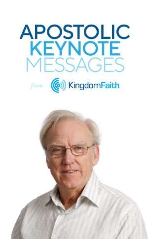 Apostolic Keynote messages from Kingdom Faith